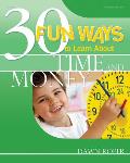 30 Fun Ways to Learn about Time & Money