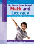 Up, Down, Move Around -- Math and Literacy: Active Learning for Preschoolers