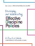 Developing & Implementing Effective Discipline Policies A Practical Guide for Early Childhood Consultants Coaches & Leaders