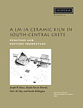 A LM Ia Ceramic Kiln in South-Central Crete: Function and Pottery Production