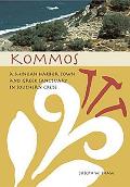 Kommos A Minoan Harbor Town & Greek Sanctuary in Southern Crete
