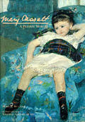 Mary Cassatt A Private World