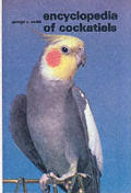 Encyclopedia Of Cockatiels