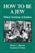 How To Be A Jew Ethical Teachings Of Jud