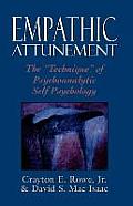 Empathic Attunement The Technique of Psychoanalytic Self Psychology
