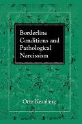 Borderline Conditions & Pathological Narcissism