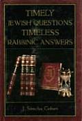 Timely Jewish Questions Timeless Rabbinic Answers