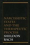 Narcissistic States & Therapeutic Proces