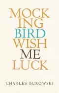 Mockingbird Wish Me Luck