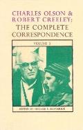 Charles Olson & Robert Creeley The Complete Correspondence Volume 3