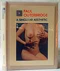 Paul Outerbridge A Singular Aesthetic Photographs & Drawings 1921 1941 A Catalogue Raisonne Limited Edition