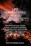 Life Surrendered In God The Philosophy &