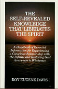 Self Revealed Knowledge That Liberates T