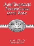 John Thompsons Modern Course For The Piano Third Grade Book