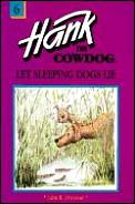 Hank The Cowdog 06 Let Sleeping Dogs Lie
