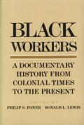 Black Workers A Documentary History