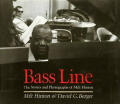 Bass Line The Stories & Photographs Of