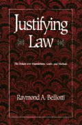 Justifying Law The Debate Over Foundatio