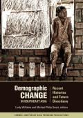 Demographic Change in Southeast Asia: Recent Histories and Future Directions