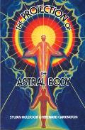Projection Of The Astral Body