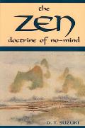 Zen Doctrine of No Mind The Significance of the Sutra of Hui Neng Wei Lang