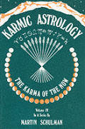 Karmic Astrology Volume 4 The Karma Of The Now