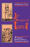 Sangreal Tarot A Magical Ritual System of Personal Evolution