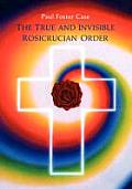 True & Invisible Rosicrucian Order