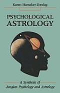 Psychological Astrology A Synthesis of Jungian Psychology & Astrology