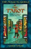 Magical World of the Tarot: Fourfold Mirror of the Universe