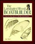 Laminated Wood Boatbuilder A Step