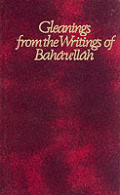 Gleanings From The Writings Of Bahaulla
