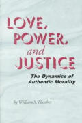 Love Power & Justice The Dynamics Of Aut