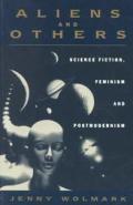 Aliens & Others Science Fiction Feminism