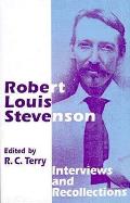 Robert Louis Stevenson: Interviews and Recollections