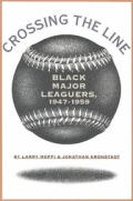 Crossing The Line Black Major Leaguers