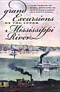 Grand Excursions on the Upper Mississippi River: Places, Landscapes, and Regional Identity After 1854