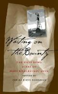 Waiting on the Bounty: Dust Bowl Diary Mary Dyck Volume 1