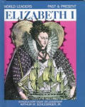 Elizabeth I World Leaders Past & Present