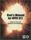 User's Manual To NFPA 921: Guide To Fire & Explosion Investigations, 2003 Edition