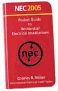 National Electrical Code (NEC) 2005 Pocket Guide to Residential Electrical Installations, Volume 1