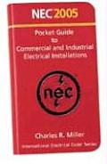 National Electrical Code (NEC) 2005 Pocket Guide to Commercial and Industrial Electrical Installations, Volume 2