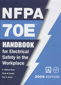 NFPA 70E Handbook for Electrical Safety in the Workplace 2009 Edition