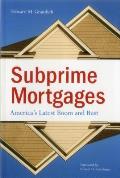 Subprime Mortgages: America's Latest Boom and Bust