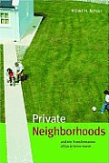 Private Neighborhoods & The Transformati