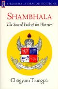 Shambhala Sacred Path Of The Warrior
