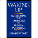 Waking Up Overcoming The Obstacles To