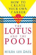 Lotus and the Pool: How to Create Your Own Career