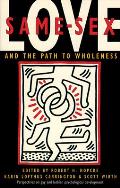 Same-Sex Love: And the Path to Wholeness