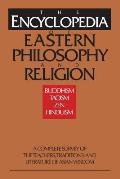 Encyclopedia of Eastern Philosophy & Religion